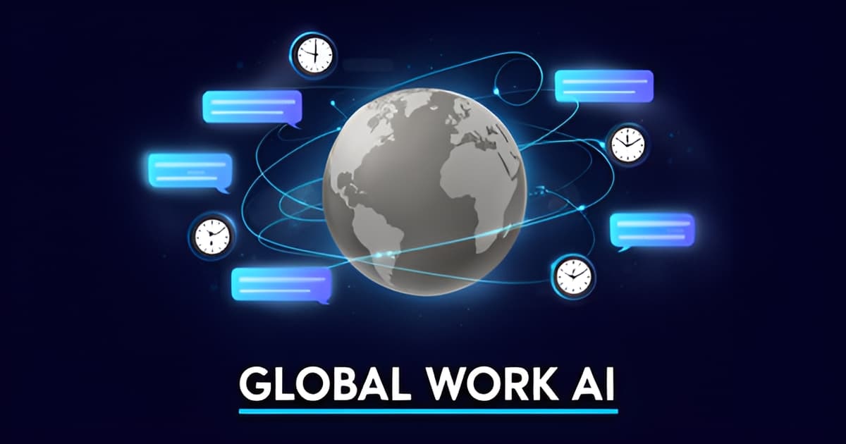 Global Work AI: Best Tools for Remote Teams in 2025